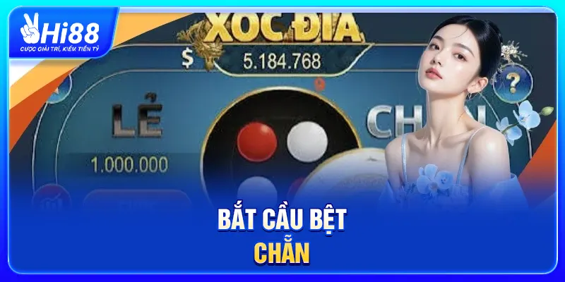 Bắt cầu bệt chẵn