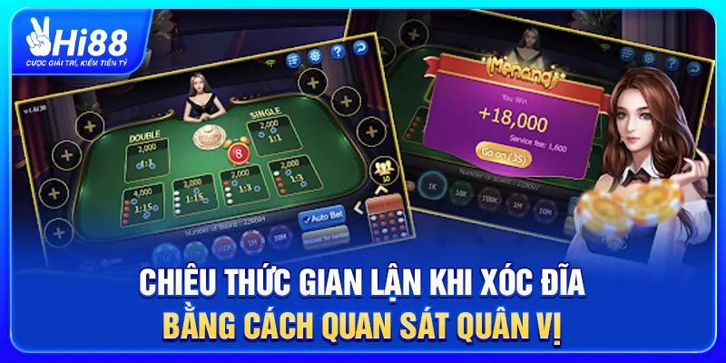 Chiêu thức gian lận khi xóc đĩa bằng cách quan sát quân vị