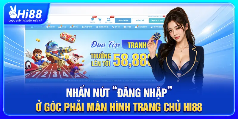 Nhấn nút “Đăng nhập” ở góc phải màn hình trang chủ Hi88