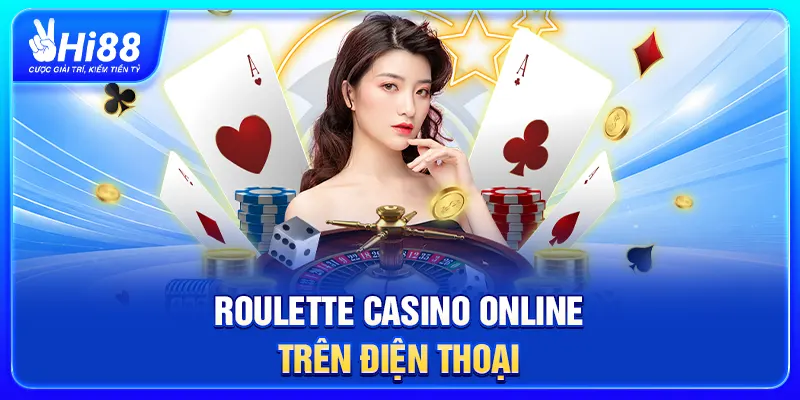 Roulette Casino Online Trên Điện Thoại