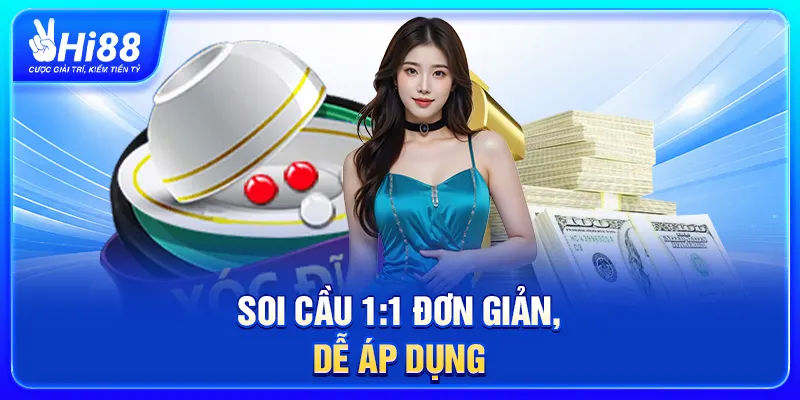 soi cầu 1:1 đơn giản, dễ áp dụng